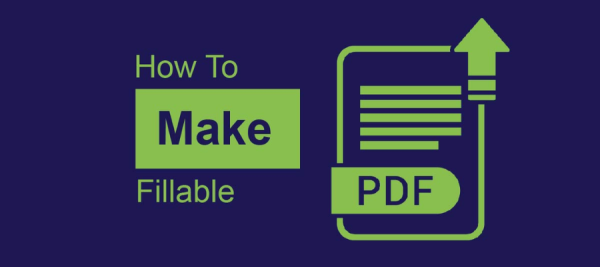 How to Make a PDF Fillable - Simple Step-by-Step Guide